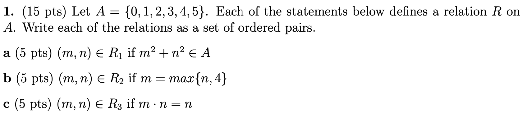 Solved 1. (15 pts) Let A = {0,1,2,3,4,5). Each of the | Chegg.com