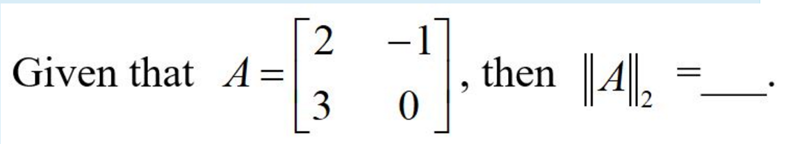 Solved 2 -1 Given that A= then || A1, - 0 3 | Chegg.com