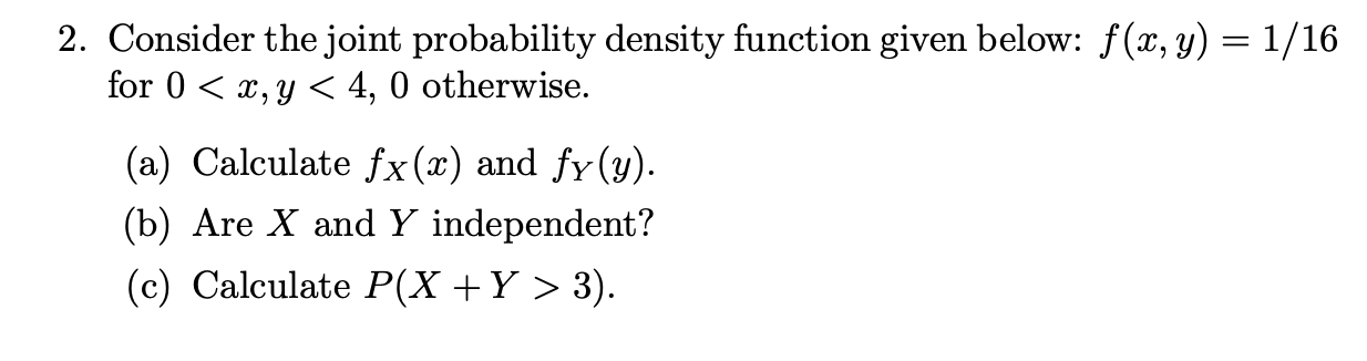 Solved 2. Consider the joint probability density function | Chegg.com