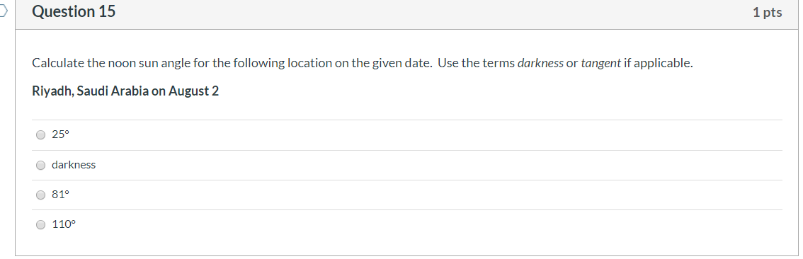 Solved Question 9 1 pts Calculate the noon sun angle for the | Chegg.com