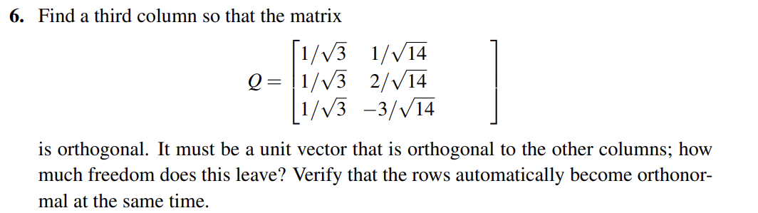 Solved 6. Find a third column so that the matrix Chegg