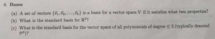 Solved 4. Bases (a) A set of vectors {V1, , ,, is a basis | Chegg.com