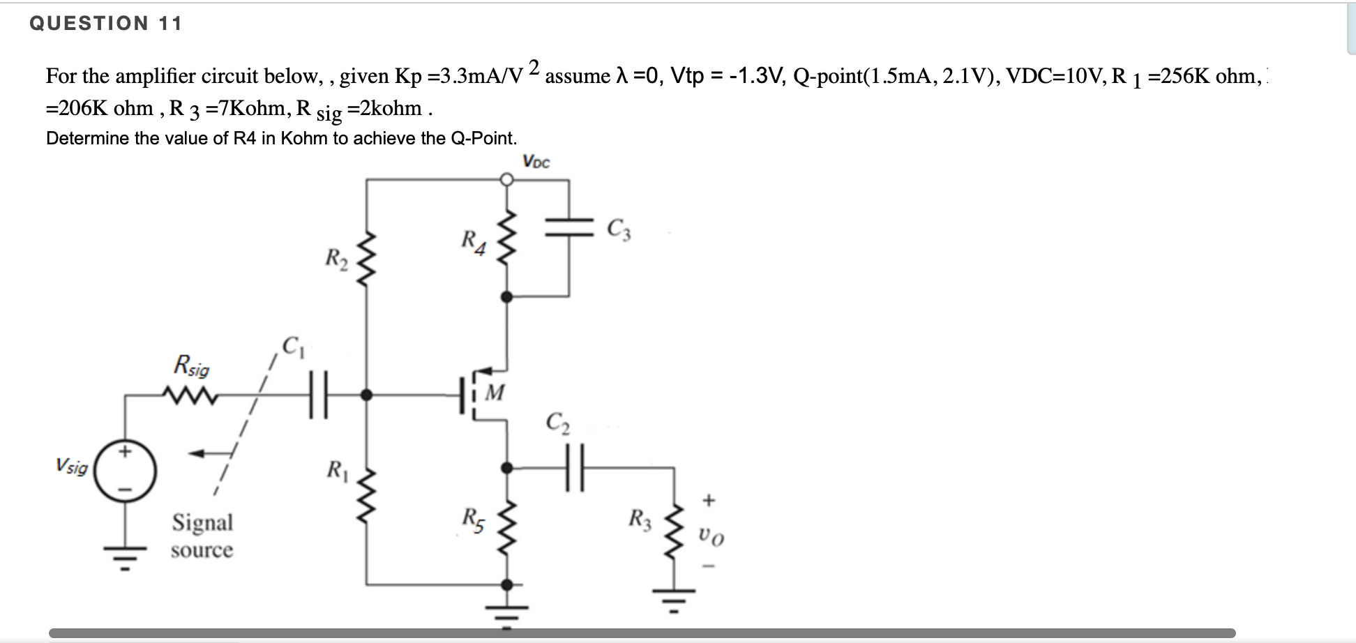 Solved QUESTION 11 For the amplifier circuit below, , given | Chegg.com