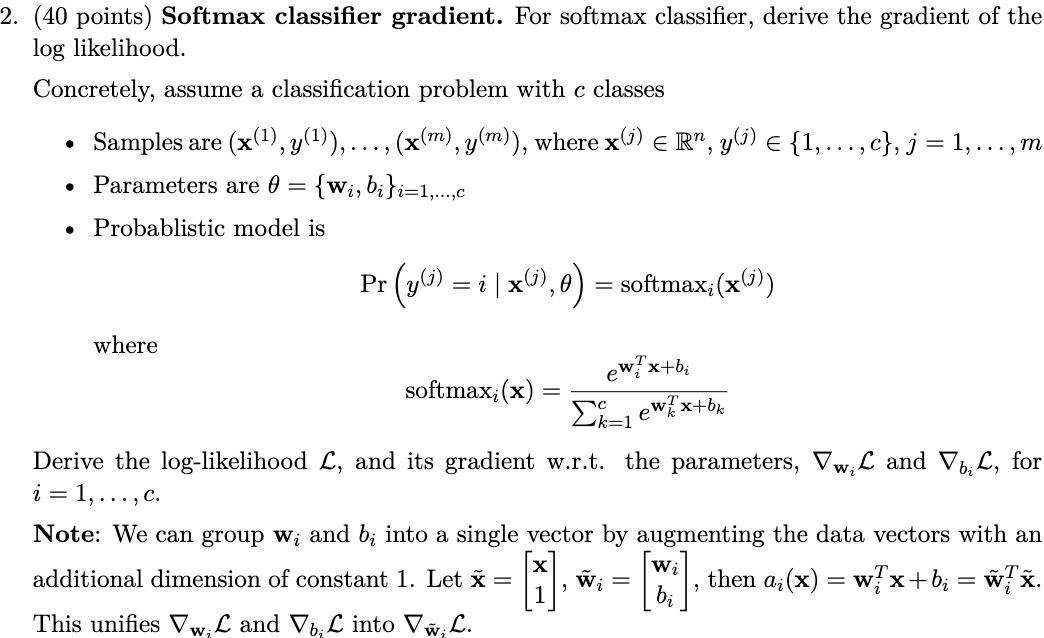 Solved 2. (40 points) Softmax classifier gradient. For | Chegg.com