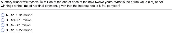 Solved A lottery winner will receive $5 million at the end | Chegg.com