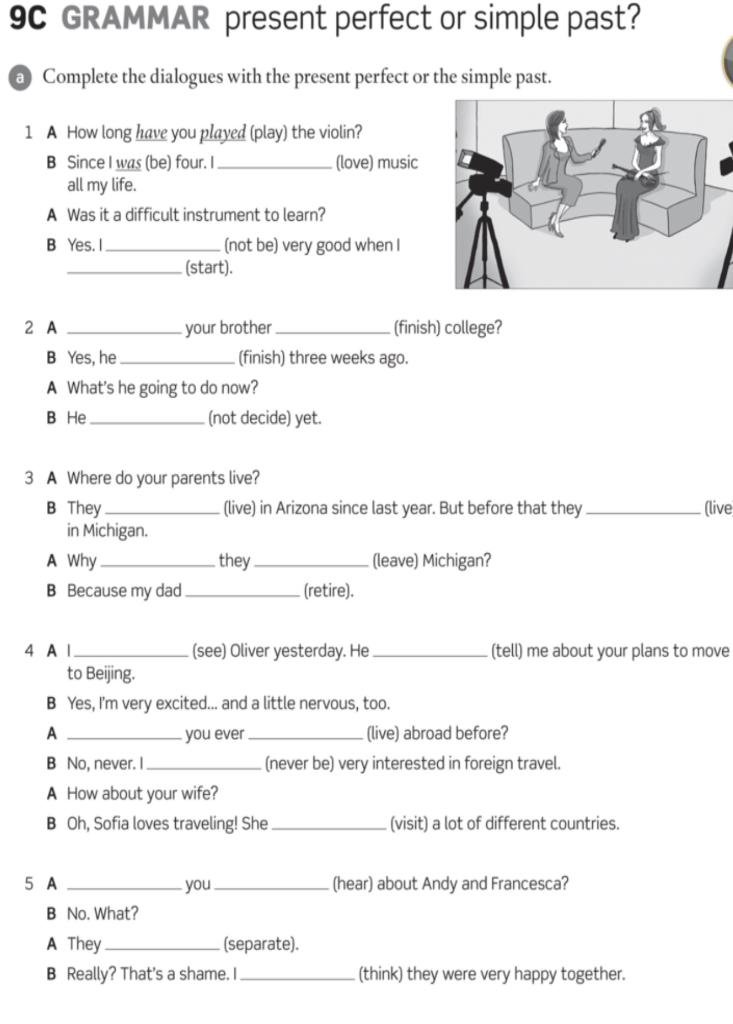 Solved 9C GRAMMAR present perfect or simple past Complete Chegg