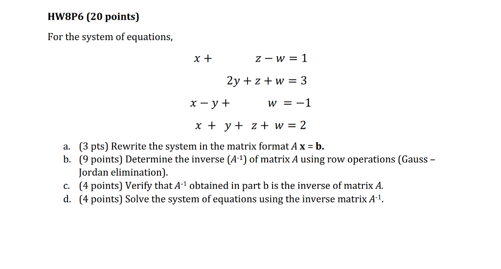 Solved HW8P6 20 points For the system of equations x t Chegg