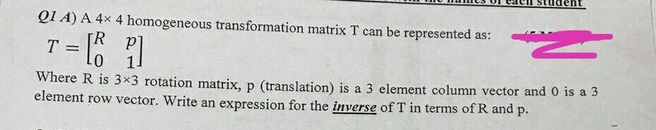 Solved QI A) A 4x 4 homogeneous transformation matrix T can | Chegg.com