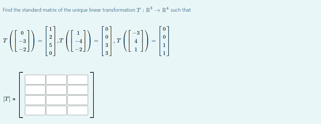 Solved Find the standard matrix of the unique linear | Chegg.com