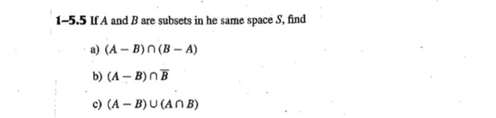 Solved If A And B Are Subsets In He Same Space S, Find A) | Chegg.com