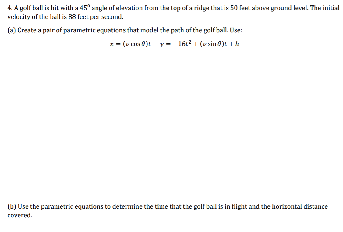 Solved 4 A Golf Ball Is Hit With A 45 Angle Of Elevatio Chegg Com