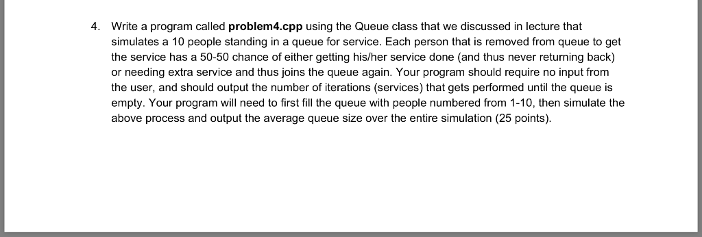 Solved 4. Write a program called problem4.cpp using the | Chegg.com
