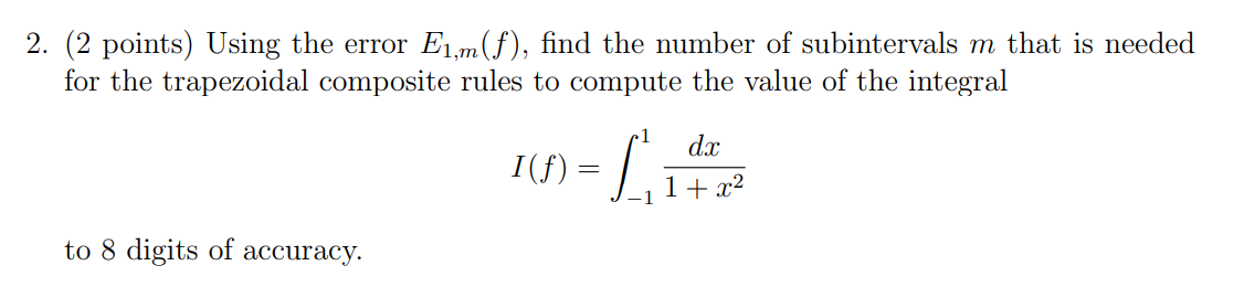 Solved 2. (2 points) Using the error E1,m(f), find the | Chegg.com