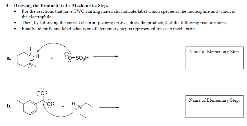 Solved 4. Drawing the Product(s) of a Mechanistic Step. • | Chegg.com