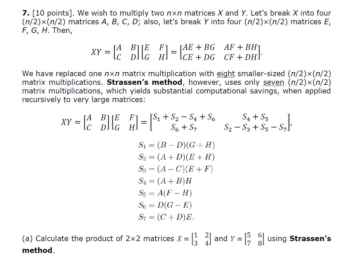 Solved 7 10 Points We Wish To Multiply Two Nxn Matric Chegg Com