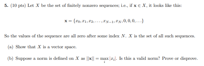 Solved 5. (10 pts) Let X be the set of finitely nonzero | Chegg.com