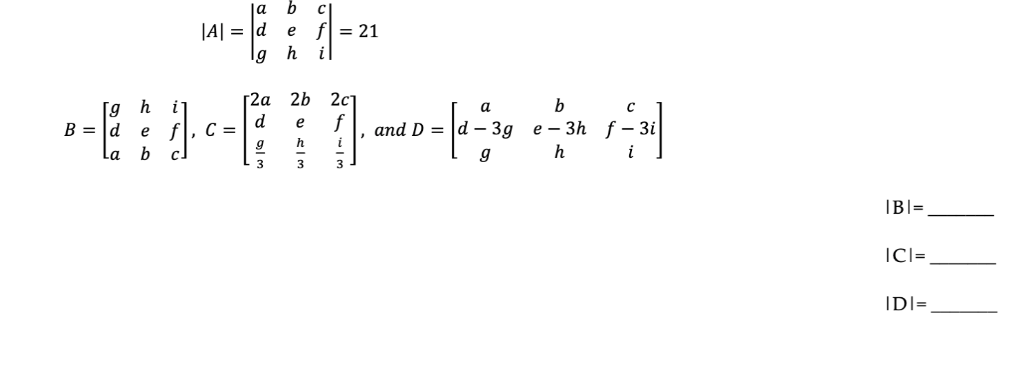 Solved la =d |A| b e f = 21 h i g h i r2a d efl, C = g b c. | Chegg.com