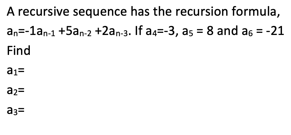 The Recursive Formula To Describe A Sequence Is Shown 2805