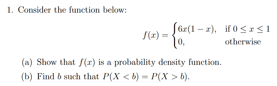 Solved 1. Consider The Function Below: F(x) = = (6x(1 – X), 