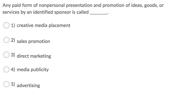 any paid form of nonpersonal presentation