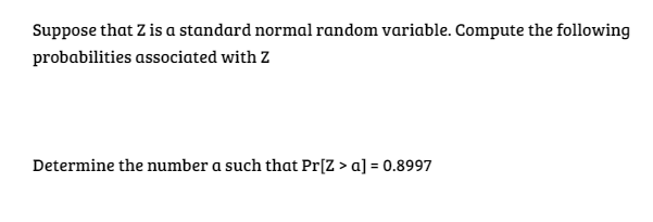 Solved Suppose That Z Is A Standard Normal Random Variable 8248