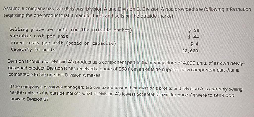 Solved Assume A Company Has Two Divisions, Division A And | Chegg.com