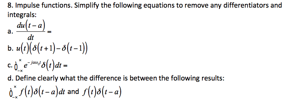 Solved 8. Impulse Functions. Simplify The Following | Chegg.com