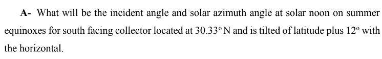 Solved A- What will be the incident angle and solar azimuth | Chegg.com