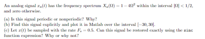 Solved An analog signal (1) has the frequency spectrum X | Chegg.com