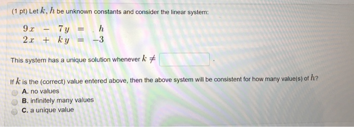 Solved Let k, h be unknown constants and consider the linear | Chegg.com
