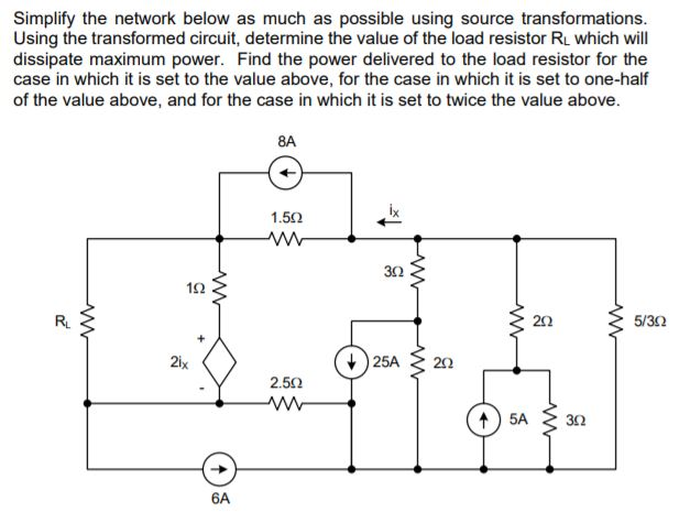 Solved Simplify the network below as much as possible using | Chegg.com
