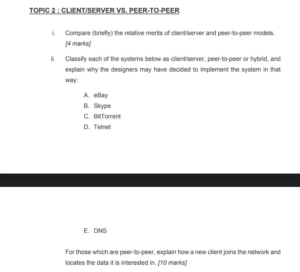Solved TOPIC 2 : CLIENT/SERVER VS. PEER-TO-PEER i. Compare | Chegg.com