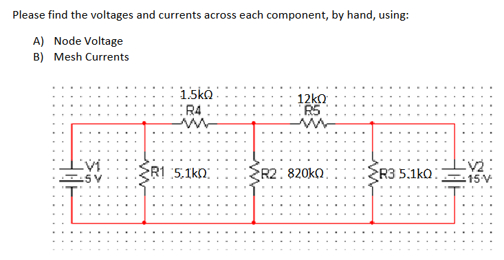 Solved Please Find The Voltages And Currents Across Each | Chegg.com