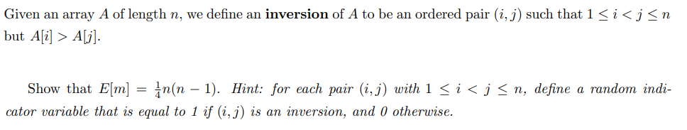 Solved Given an array A of length n, we define an inversion | Chegg.com