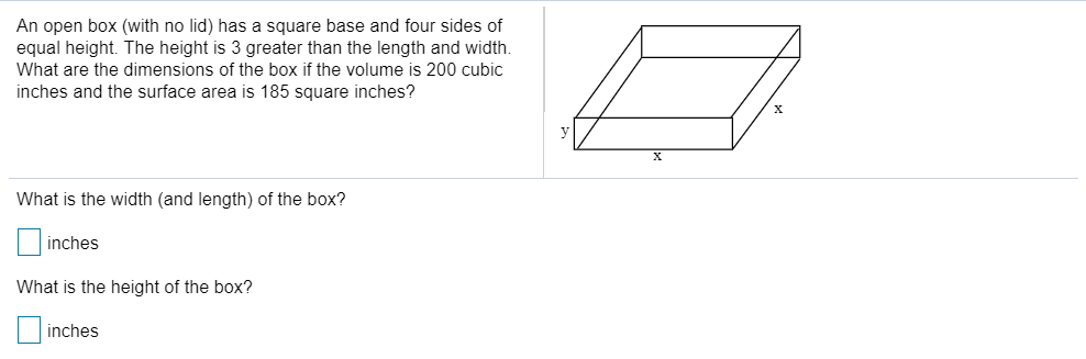 Solved An open box (with no lid) has a square base and four | Chegg.com