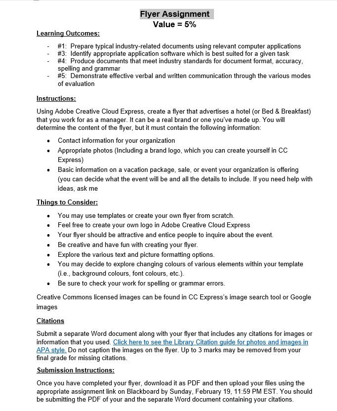 Flyer Assignment
\[
\text { Value }=5 \%
\]
Learning Outcomes:
- \#1: Prepare typical industry-related documents using releva