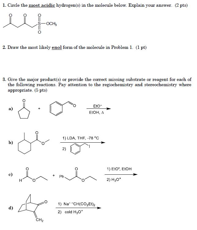 Solved 1. Circle the most acidic hydrogen(s) in the molecule | Chegg.com