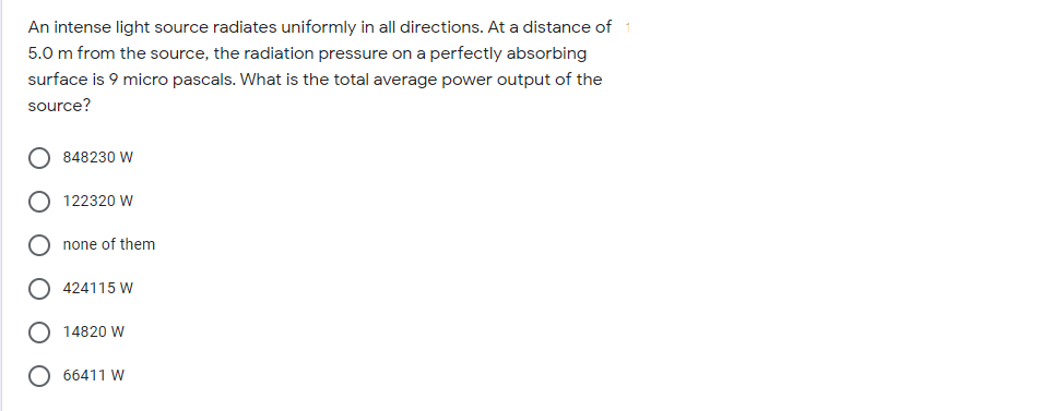 Solved An intense light source radiates uniformly in all | Chegg.com