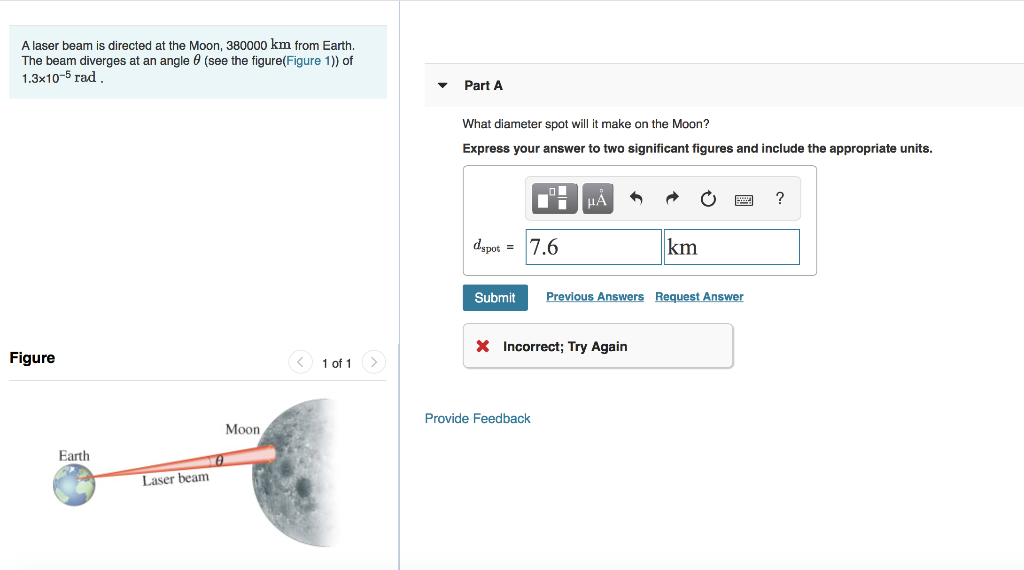 Solved A laser beam is directed at the Moon, 380000 km from
