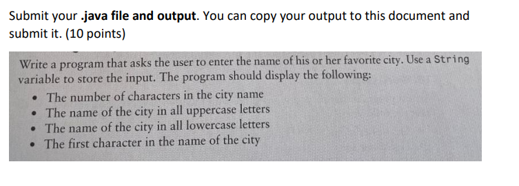 Solved Submit your .java file and output. You can copy your | Chegg.com