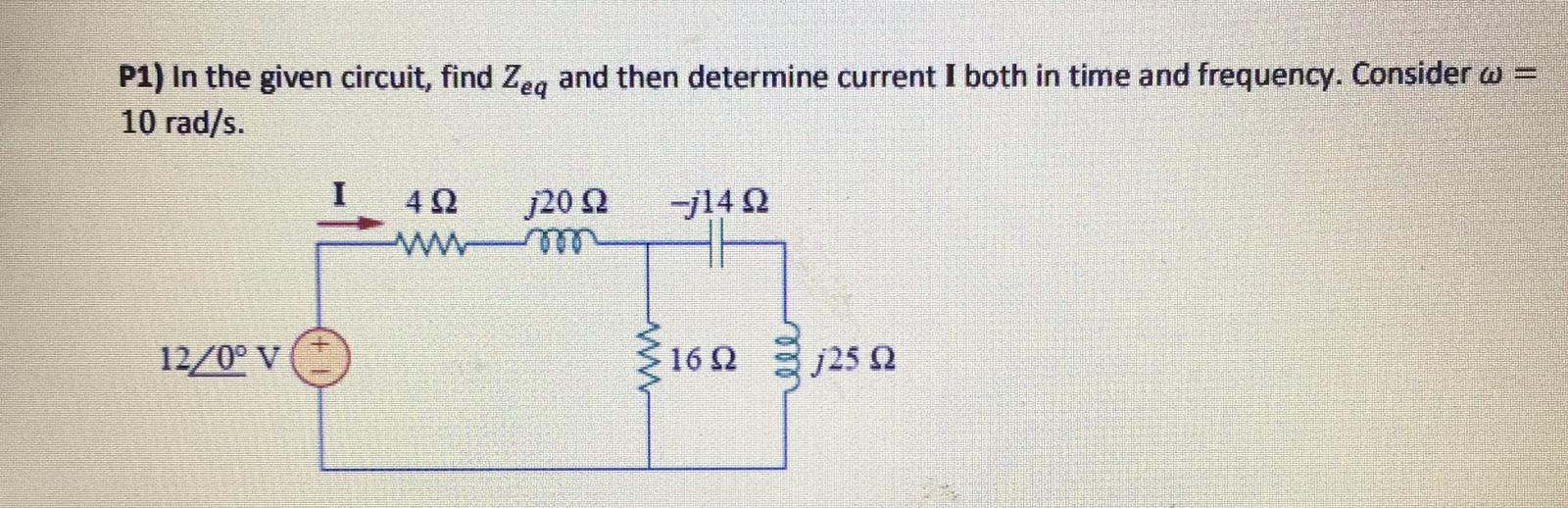 Solved P1) In the given circuit, find Zeq and then determine | Chegg.com