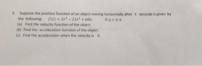Solved Use the position function given to find the answers | Chegg.com
