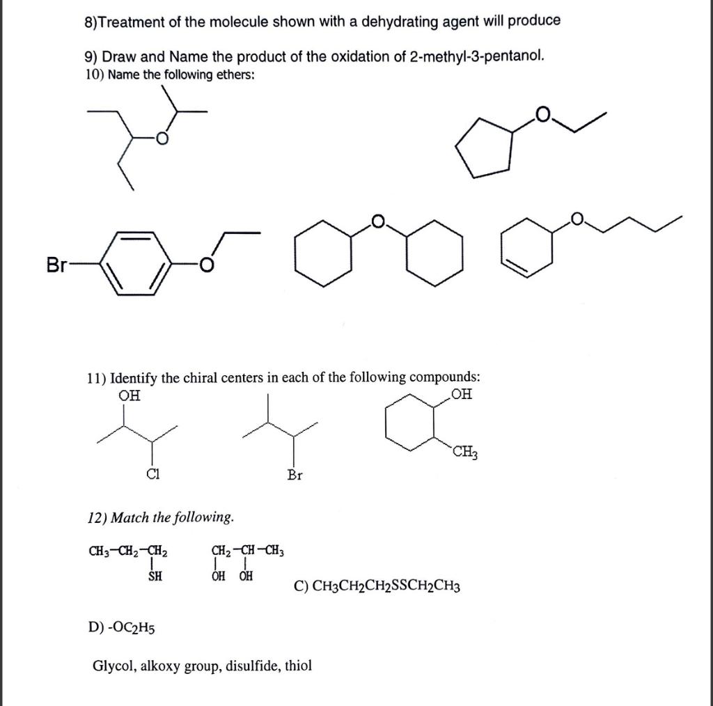 8)Treatment of the molecule shown with a dehydrating | Chegg.com