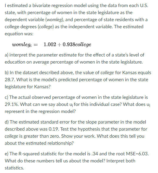 Solved I Estimated A Bivariate Regression Model Using The | Chegg.com