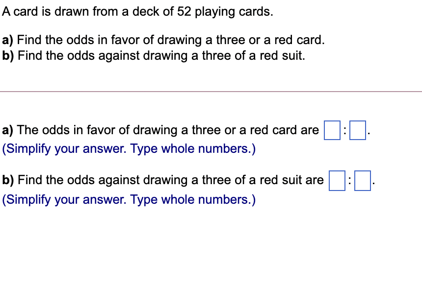 Solved A card is drawn from a deck of 52 playing cards. a)