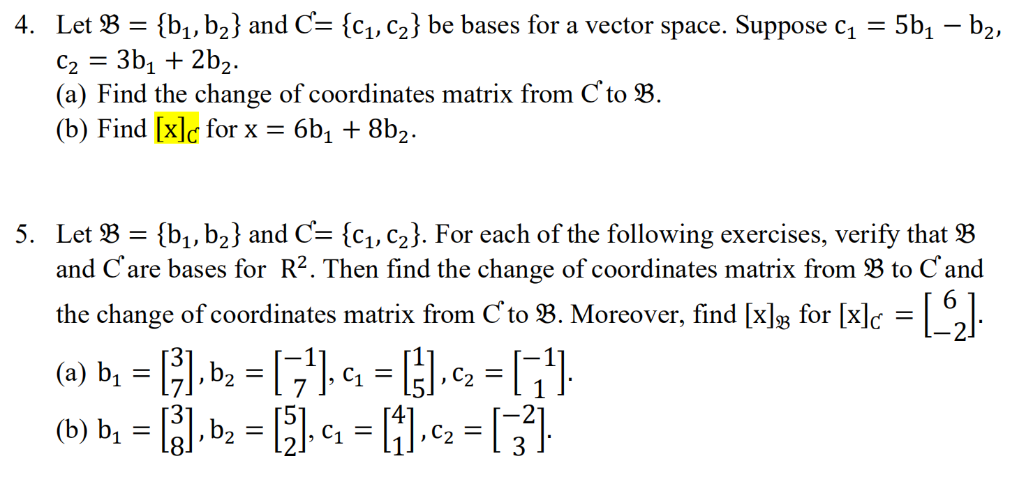 Solved = : 5bų – b2, 4. Let B = {bų, b2} and C= {c1, c2} be | Chegg.com