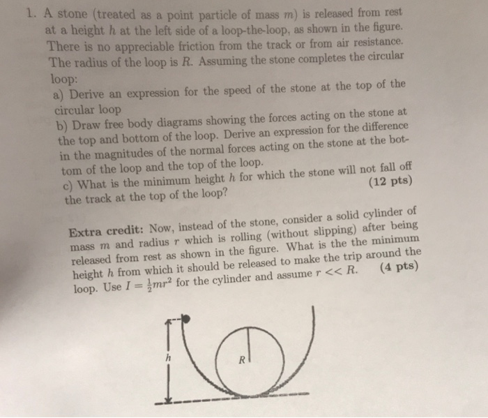 Solved 1. A stone (treated as a point particle of mass m) is