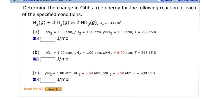 Solved Determine the change in Gibbs free energy for the | Chegg.com