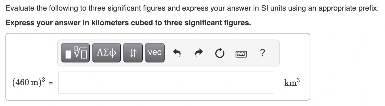 Solved Evaluate The Following To Three Significant Figures | Chegg.com