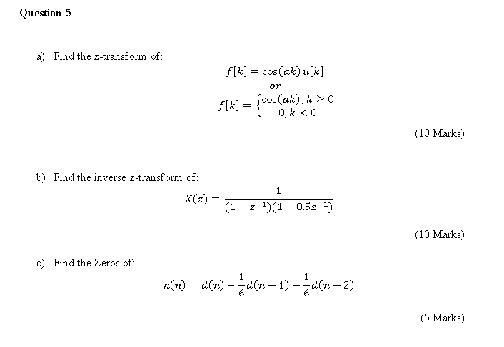 Solved Question 5 A Find The Z Transform Of F K Cos Chegg Com
